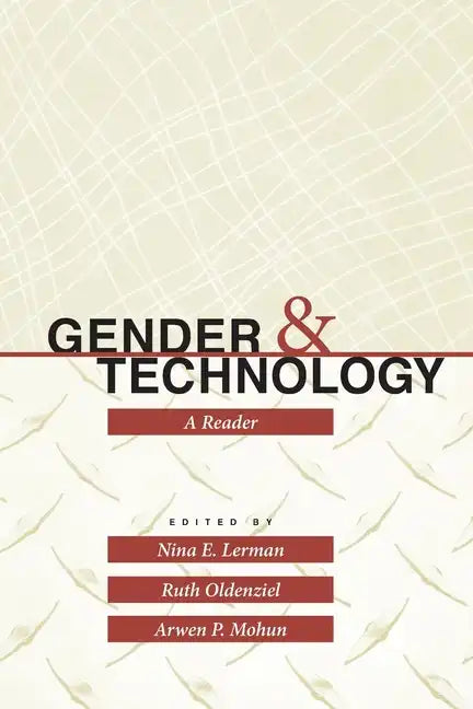 Gender and Technology: A Reader - Paperback