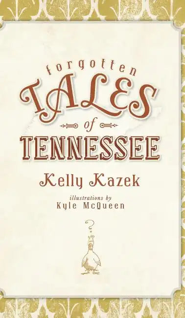 Forgotten Tales of Tennessee - Hardcover