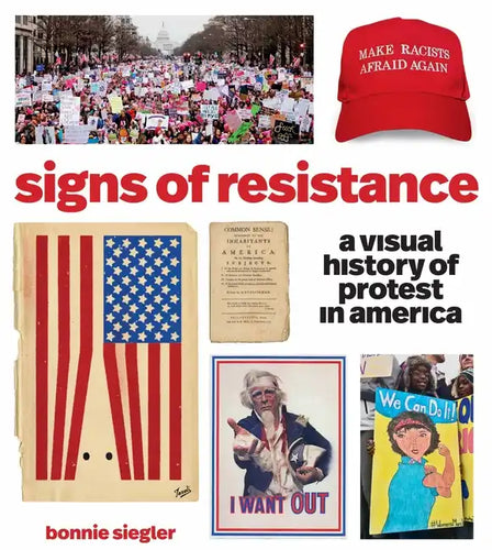 Signs of Resistance: A Visual History of Protest in America - Paperback