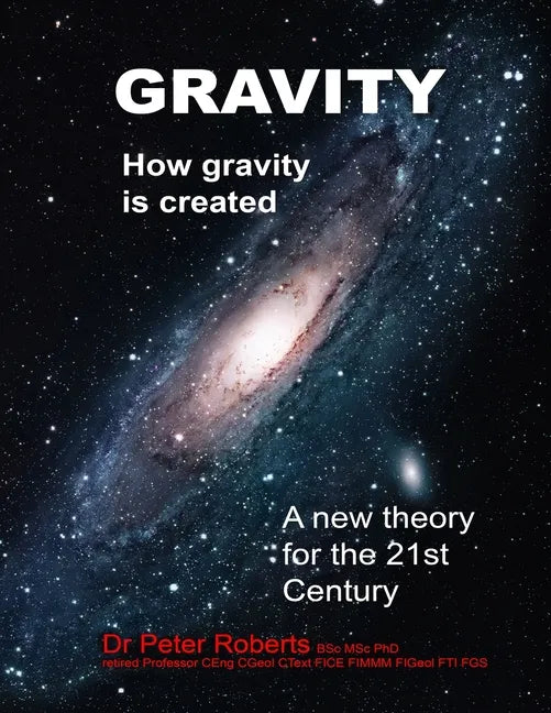 Gravity - How Gravity Is Created - Paperback