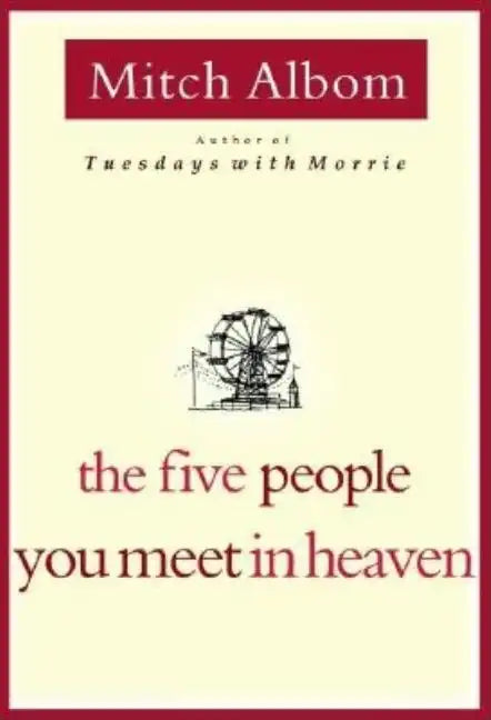The Five People You Meet in Heaven - Hardcover