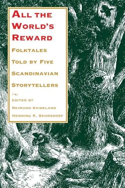 All the World's Reward: Folktales Told by Five Scandinavian Storytellers - Paperback