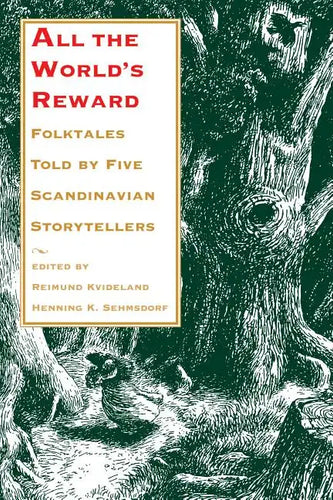 All the World's Reward: Folktales Told by Five Scandinavian Storytellers - Paperback