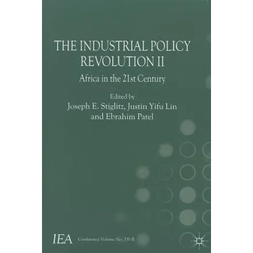 The Industrial Policy Revolution II: Africa in the 21st Century - Paperback