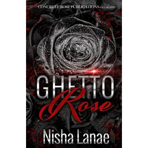 Ghetto Rose - Paperback
