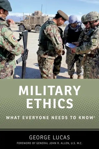 Military Ethics: What Everyone Needs to Know - Hardcover