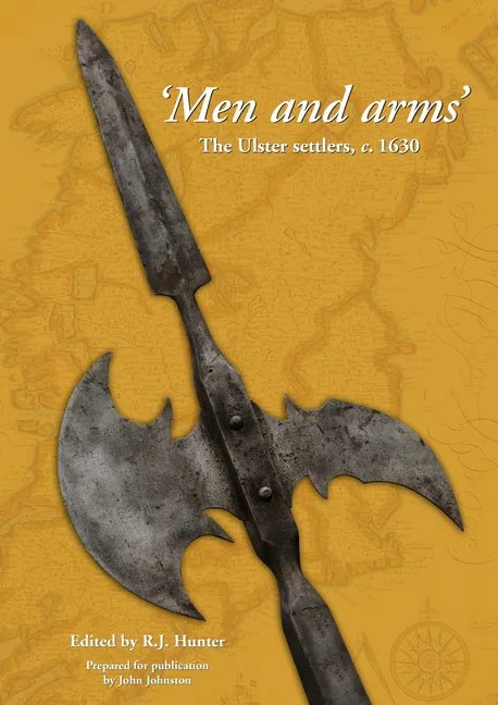 Men and Arms: The Ulster Settlers, c. 1630 - Paperback