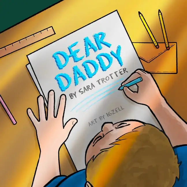 Dear Daddy: A book on childhood grief and loss - Paperback