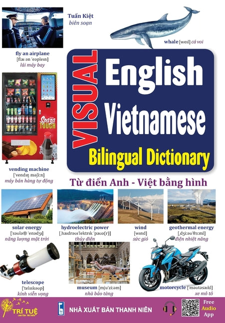 Visual English Vietnamese bilingual dictionary: T&#7915; &#273;i&#7875;n Anh - Vi&#7879;t b&#7857;ng hình - Paperback