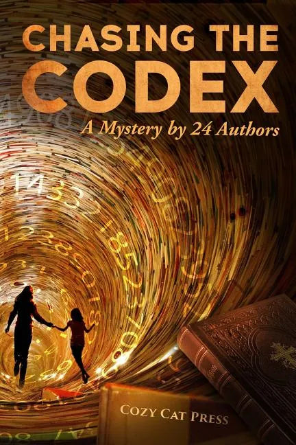 Chasing the Codex: A Mystery by 24 Authors - Paperback