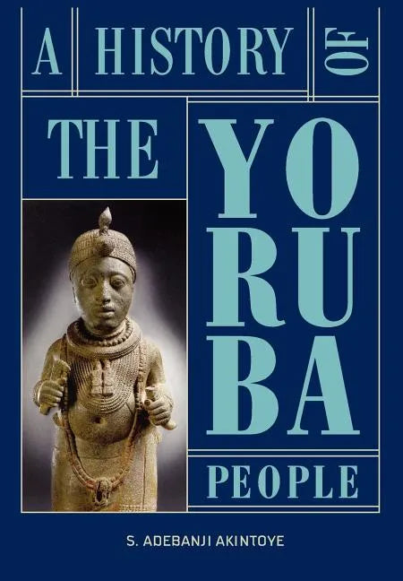 A History of the Yoruba People - Hardcover