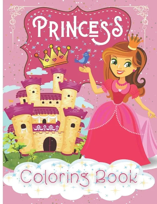 Princesses Coloring Book: A magical coloring book for girls between 4 and 10 years old. Girls activity book with fun coloring pages of Beautiful - Paperback