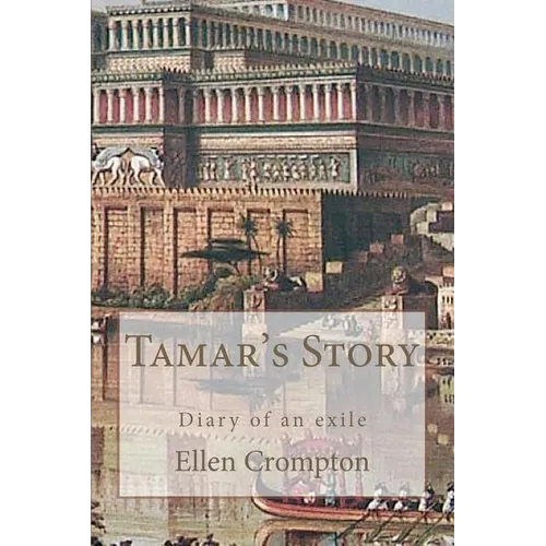 Tamar's Story: Diary of an Exile - Paperback