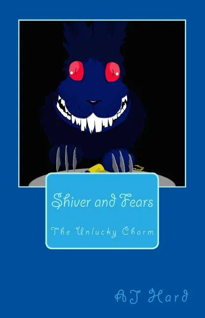 Shiver and Fears: The Unlucky Charm - Paperback