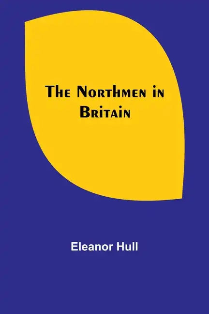The Northmen in Britain - Paperback