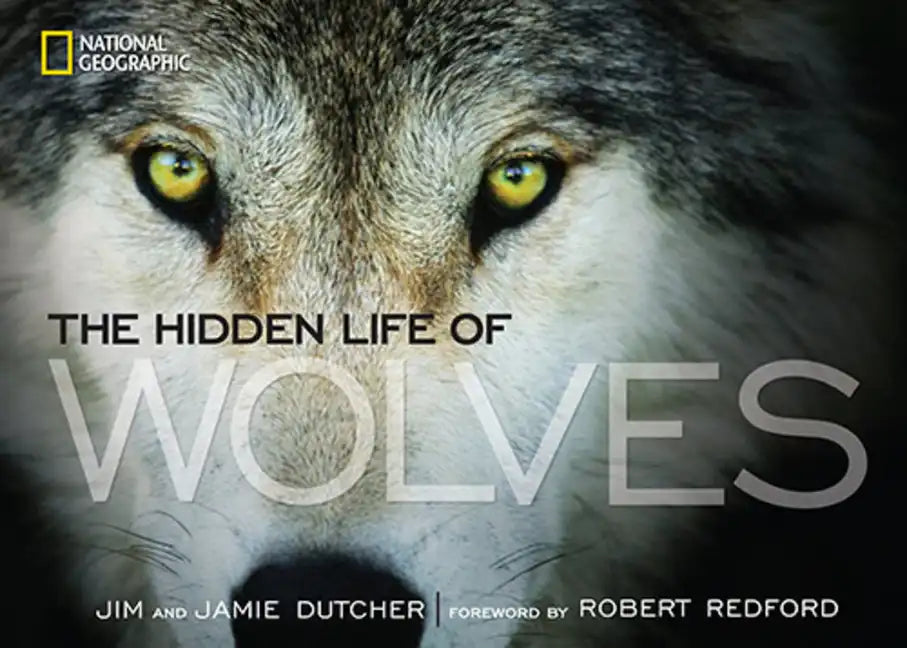 The Hidden Life of Wolves - Hardcover