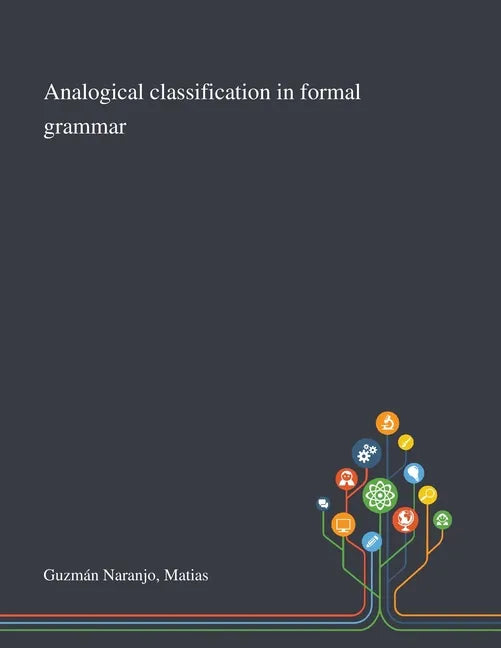 Analogical Classification in Formal Grammar - Paperback