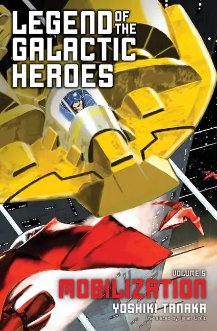 Legend of the Galactic Heroes, Vol. 5: Mobilization - Paperback