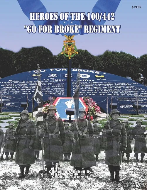 Heroes of the 100/442 Go For Broke Regiment - Paperback