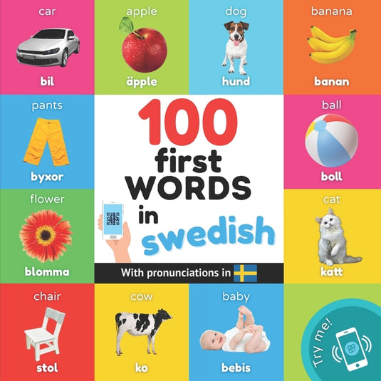 100 first words in swedish: Bilingual picture book for kids: english / swedish with pronunciations - Paperback