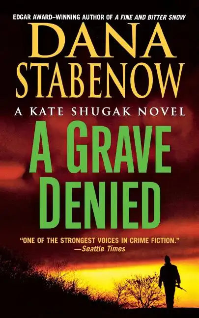 A Grave Denied: A Kate Shugak Novel - Paperback