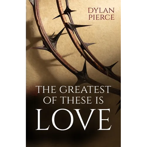 Greatest of These Is Love - Paperback