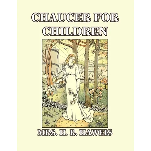Chaucer for Children: A Golden Key - Paperback