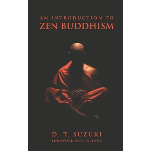 An Introduction to Zen Buddhism - Hardcover