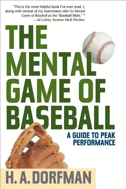 The Mental Game of Baseball: A Guide to Peak Performance - Paperback