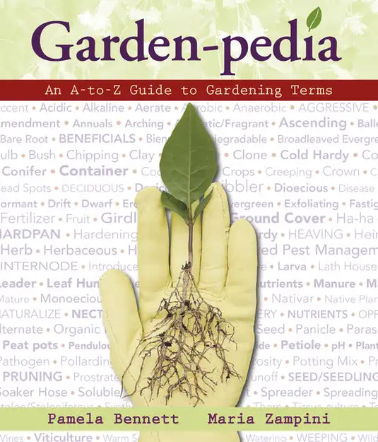 Garden-Pedia: An A-To-Z Guide to Gardening Terms - Paperback