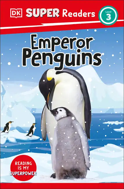 DK Super Readers Level 3 Emperor Penguins - Paperback