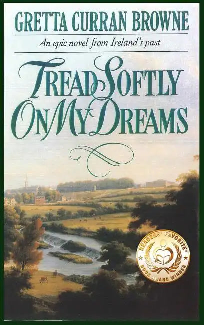 Tread Softly On My Dreams - Hardcover