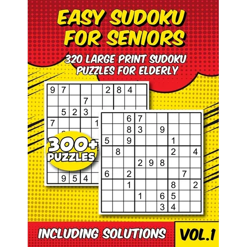 Easy Sudoku for Seniors: 320 Large Print Sudoku Puzzles for Elderly With Solutions - Paperback