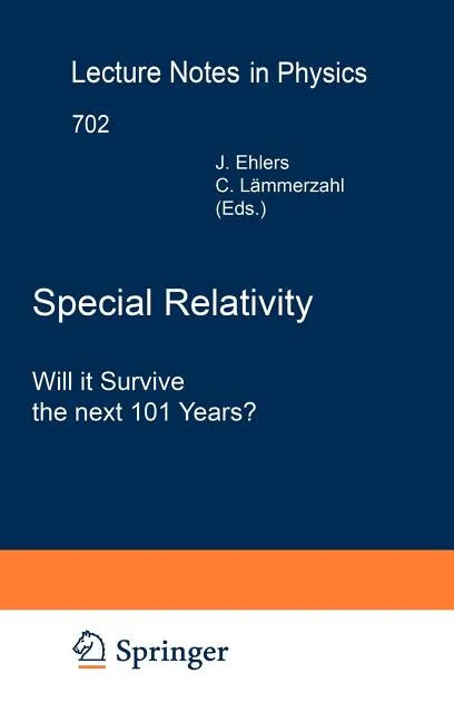 Special Relativity: Will It Survive the Next 101 Years? - Hardcover