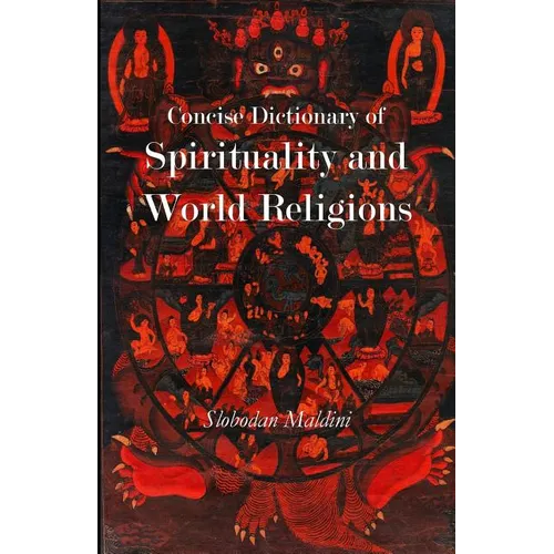 Concise Dictionary of Spirituality and World Religions - Paperback