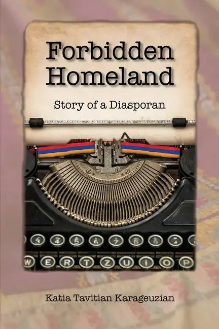 Forbidden Homeland: Story of a Diasporan - Paperback