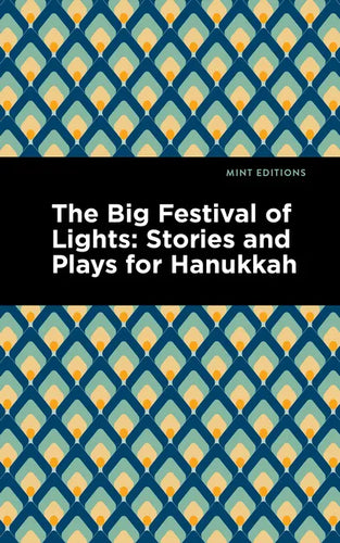 The Big Festival of Lights: Stories and Plays for Hanukkah - Paperback
