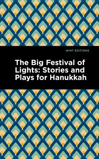 The Big Festival of Lights: Stories and Plays for Hanukkah - Paperback