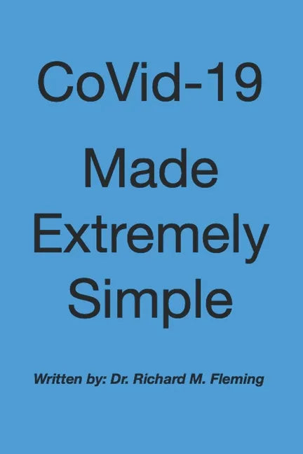 CoVid-19 Made Extremely Simple - Paperback
