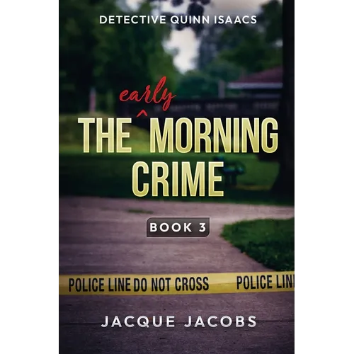 The (Early) Morning Crime - Paperback