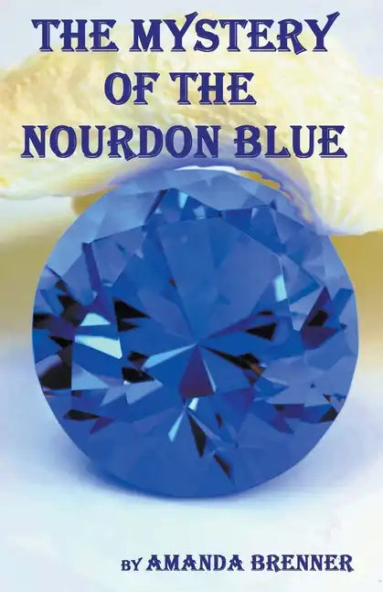 The Mystery of the Nourdon Blue - Paperback