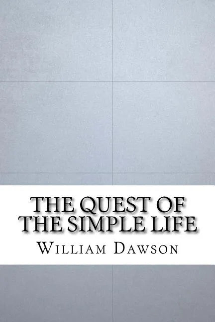 The Quest of the Simple Life - Paperback