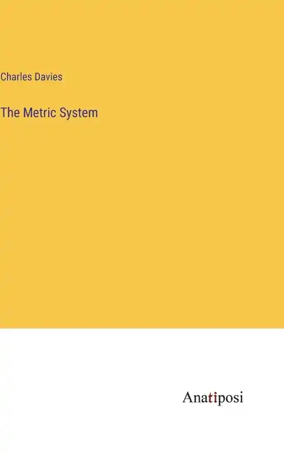 The Metric System - Hardcover