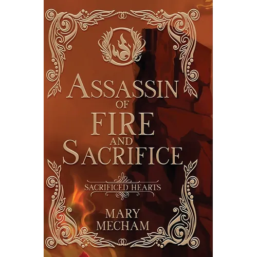Assassin of Fire and Sacrifice - Hardcover