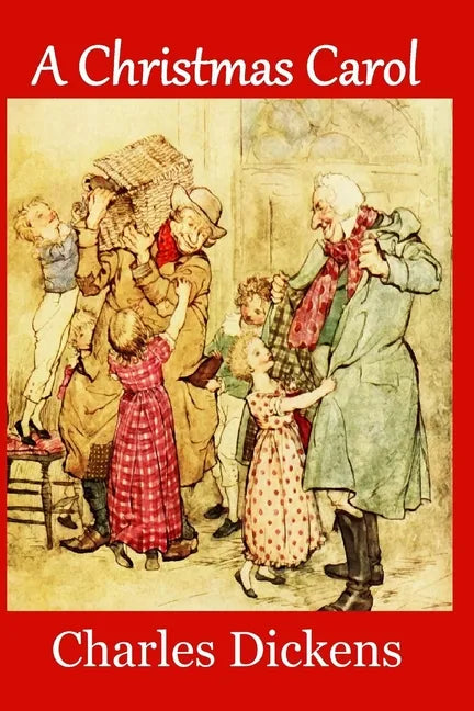 A Christmas Carol: Complete and Unabridged 1843 Edition (Illustrated) - Paperback