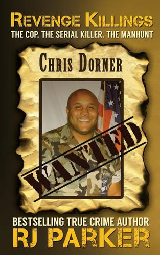 Revenge Killings - Chris Dorner: The Cop. The Serial Killer. The Manhunt. - Paperback