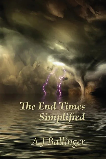 The End Times Simplified - Paperback