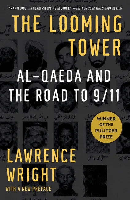 The Looming Tower: Al-Qaeda and the Road to 9/11 - Paperback