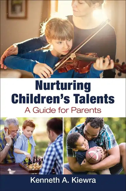 Nurturing Children's Talents: A Guide for Parents - Hardcover