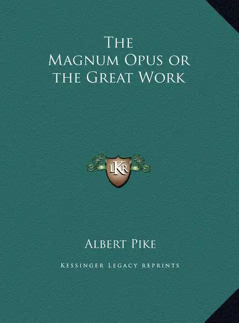 The Magnum Opus or the Great Work - Hardcover